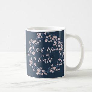 Pink Floral Wreath Best Mum In The World Mug