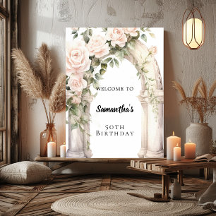 Pink florals roses arch birthday welcome poster