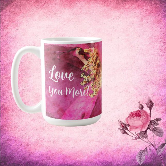 Pink Flower Love You More Coffee Mug (Creator Uploaded)
