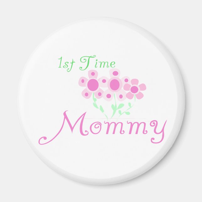 Pink Flowers 1st Time Mummy tshirts and Gifts Magnet (Front)