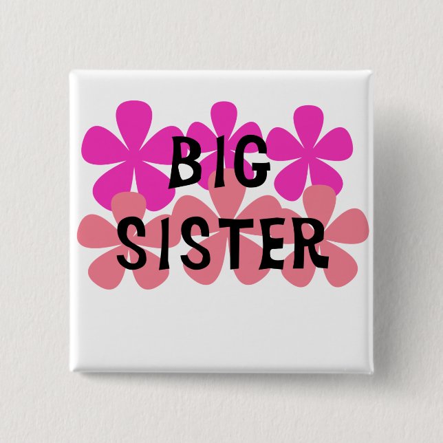 Pink Flowers Big Sister T-shirts and Gifts 15 Cm Square Badge (Front)