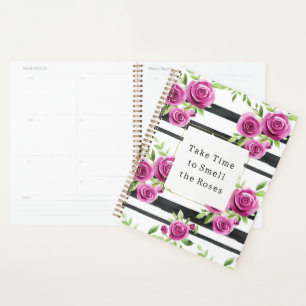 Pink Flowers Black Stripes Take Time Smell Roses Planner