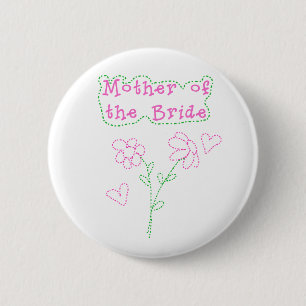 Pink Flowers Mother of Bride 6 Cm Round Badge