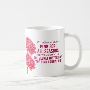 Pink for All Seasons September (Month 1) Mug