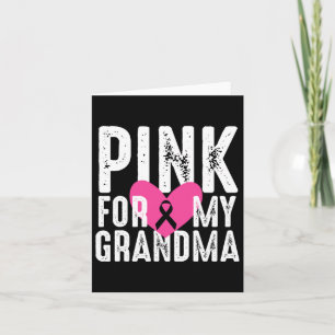 Pink For My Grandma Breast Cancer Awareness Family Card