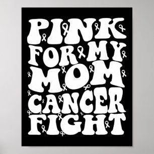 Pink For My Mum Breast Cancer Awareness Poster