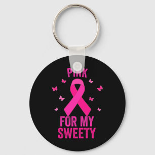 Pink For My Sweety Breast Cancer World Cancer Day Key Ring