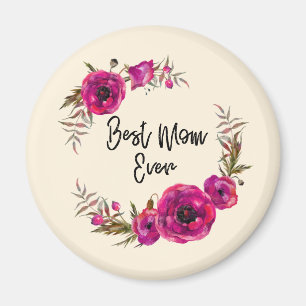 Pink Fuchsia Floral Poppies Wreath Best Mum Ever Magnet
