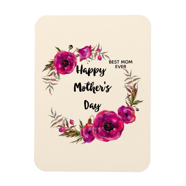 Pink Fuchsia Poppies  Best Mum Ever - Mother's Day Magnet (Vertical)