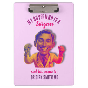 pink fun MD My boyfriend is a doc Clipboard