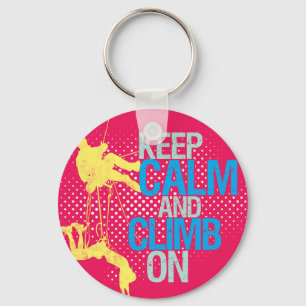 Pink Funny Keep Calm and Climb On Keychain