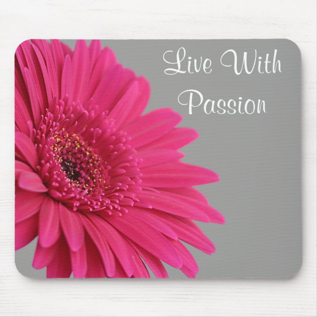 Pink Gerbera Daisy Passion Motivational Mousepad (Front)