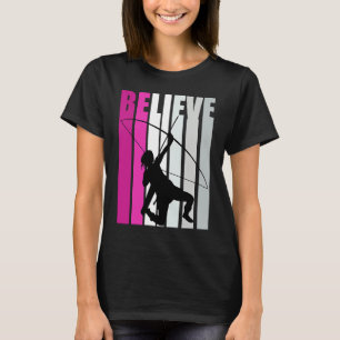 Pink Girls Believe Archery Motivational Archer Gir T-Shirt