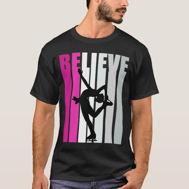 Pink Girls Believe Ice Skating Motivational Ice Sk T-Shirt (Front)