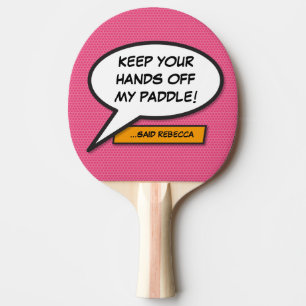 Pink Girly Cool Funny Personalised Speech Bubble Ping Pong Paddle