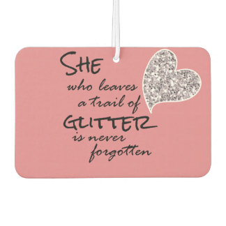 Pink Girly Glitter Quote Car Air Freshener