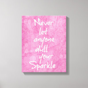 Pink Girly Sparkle Quote Canvas Print