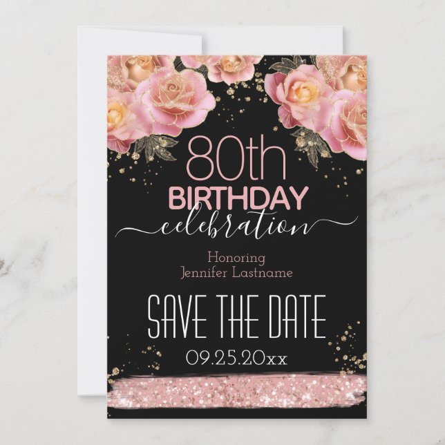 Pink Glitter Floral 80th Birthday Save the Date  I Invitation (Front)
