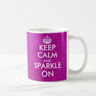 Pink glitter Keep Calm and sparkle on coffee Mug
