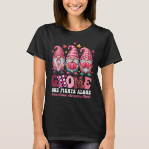 Pink Gnome One Fights Alone Breast Cancer Awarenes T-Shirt