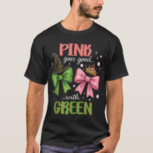 Pink Goes Good With Green Halloween Witch Pink T-Shirt