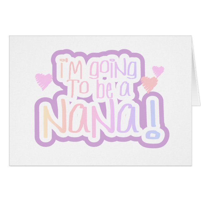 Pink Going to be a Nana (Front Horizontal)