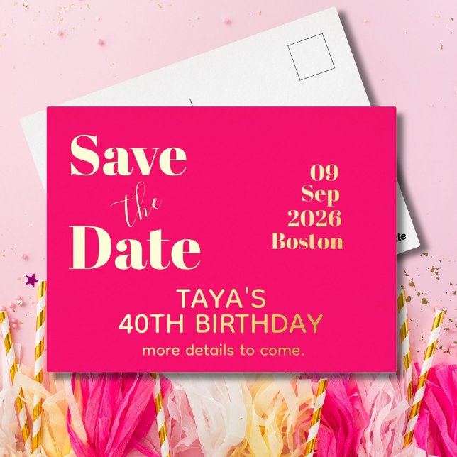 Pink Gold Birthday Save The Date   Foil Invitation Postcard (Creator Uploaded)