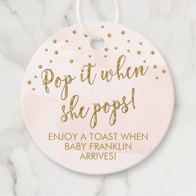 Pink Gold Champagne Tags, Pop it when she pops Favour Tags (Front)