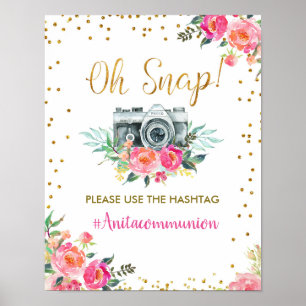Pink Gold Chic Floral Oh Snap Hashtag Sign