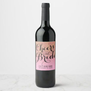 Pink Gold Glitter CHEERS TO THE BRIDE Bridal Wine Label