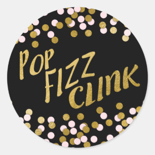 Pink   Gold Pop Fizz Clink Celebration Classic Round Sticker