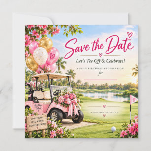 Pink Golf Birthday Party Golf Cart Floral Save The Date