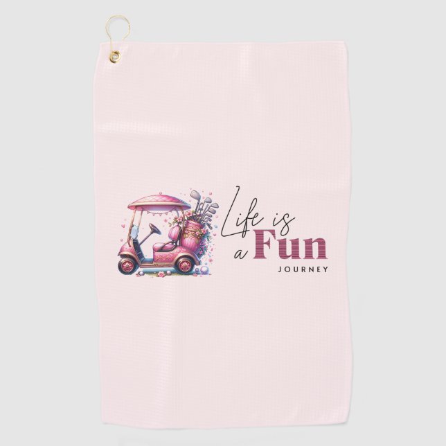 Pink Golf Cart - Life is a Fun Journey Golf Towel (Front)