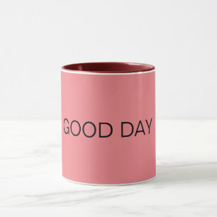 PINK GOOD DAY MUG