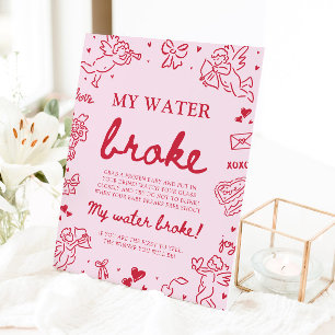 Pink Hand Drawn My Water Broke Baby Shower Game Pedestal Sign