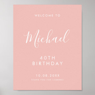 Pink Handwritten Script 40th Birthday Welcome Poster