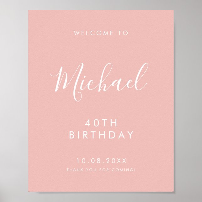 Pink Handwritten Script 40th Birthday Welcome Poster (Front)