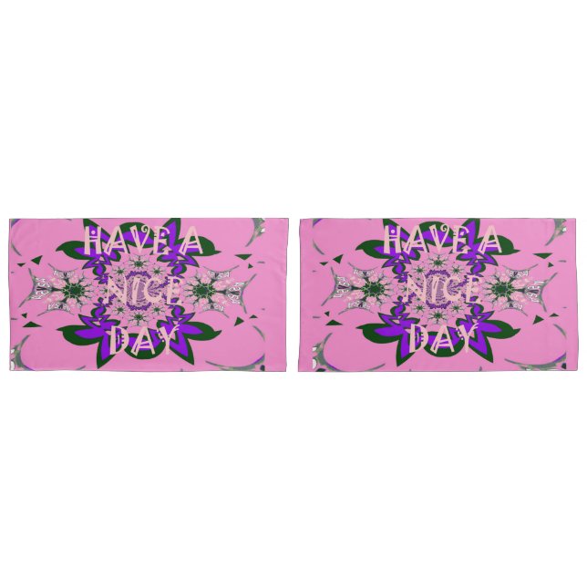 Pink Have a Nice Day and a Better Night design art Pillowcase (Front-Set)