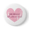 Pink heart bridesmaids buttons | Personalised name