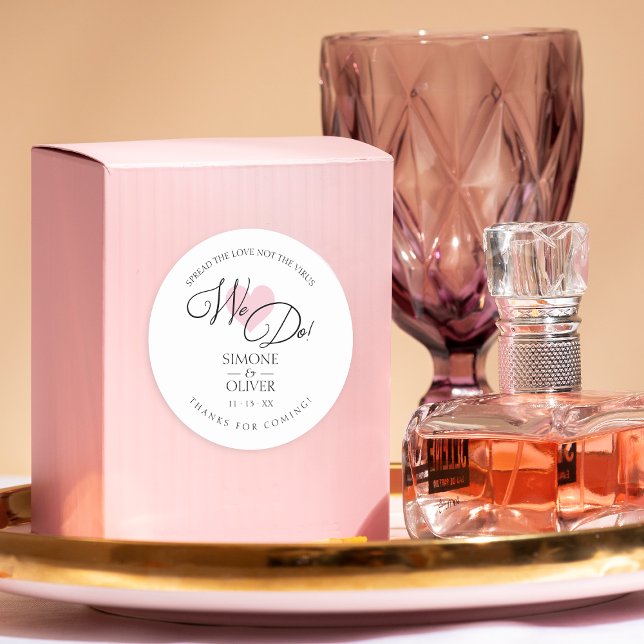 Pink Heart We Do Quote Wedding Sanitizer Hand Gel Classic Round Sticker (Creator Uploaded)