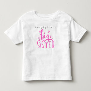 Pink Hearts Promoted To Big Sister Toddler T-Shirt