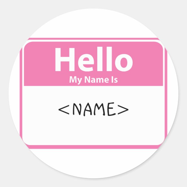 Pink Hello My Name is, <NAME> Classic Round Sticker (Front)