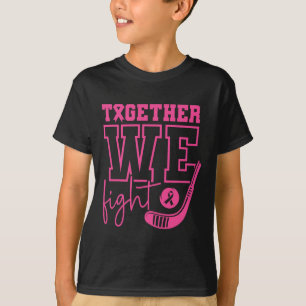 Pink Hockey Together We Fight Breast Cancer Awaren T-Shirt