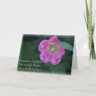Pink hollyhock flower woman quote greeting card