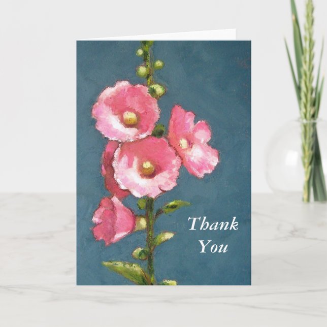 PINK HOLLYHOCKS, ThankYou Thank You Card (Front)