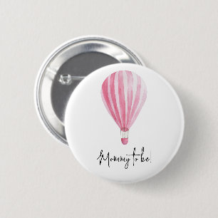 Pink hot air balloon Mummy to be 6 Cm Round Badge