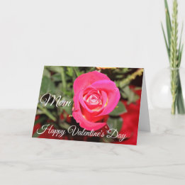 PINK HYBRID ROSE HAPPY VALENTINES DAY MOM CARD