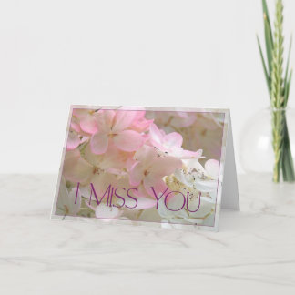 Pink Hydrangea -  I Miss You Card