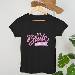 Pink I Am The Bride Bachelorette Groupe party Gift T-Shirt