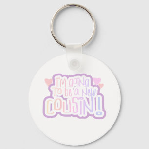 Pink I'm Going to be a Cousin Key Ring